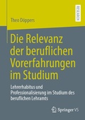 Cover: Die Relevanz der beruflichen Vorerfahrungen im Studium - Springer VS