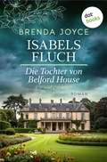 Cover: Isabels Fluch: Die Tochter von Belford House - dotbooks