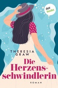 Cover: Die Herzensschwindlerin - oder: Das Liebesleben der Suppenschildkr&ouml;te - dotbooks