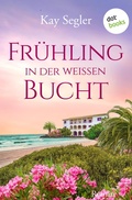 Cover: Fr&uuml;hling in der wei&szlig;en Bucht - dotbooks