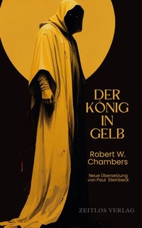Enlarge image Cover: Der König in Gelb - Zeitlos Verlag