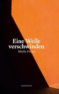 Cover: Eine Weile verschwinden - BoD - Books on Demand
