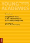 Cover: Das "geh&ouml;ren"-Passiv in der &ouml;sterreichischen Standard(schrift)sprache - Tectum Wissenschaftsverlag