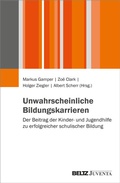 Cover: Unwahrscheinliche Bildungskarrieren - Juventa Verlag ein Imprint der Beltz Verlagsgruppe GmbH & Co. KG