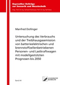 Cover: Untersuchung des Verbrauchs und der Treibhausgasemission von batterieelektrischen und brennstoffzellenbetriebenen Personen- und Lastkraftwagen mit modellgest&uuml;tzten Prognosen bis 2050 - Shaker