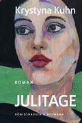 Cover: Julitage - K&ouml;nigshausen & Neumann