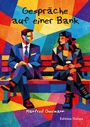 Cover: Gespräche auf einer Bank - ibidem