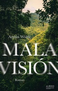 Cover: Mala Visi&oacute;n - Albino Verlag, Salzgeber Buchverlage GmbH