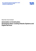 Cover: Automation in Construction - Lehrstuhl f&uuml;r F&ouml;rdertechnik Materialflu&szlig; Logistik (fml) TU M&uuml;nchen