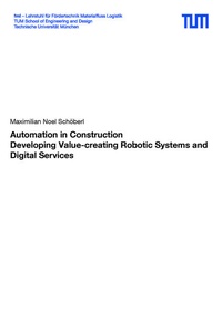 Enlarge image Cover: Automation in Construction - Lehrstuhl für Fördertechnik Materialfluß Logistik (fml) TU München