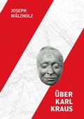Cover: &Uuml;ber Karl Kraus - Verlag Ille & Riemer