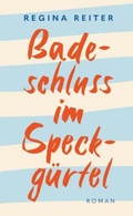 Cover: Badeschluss im Speckg&uuml;rtel - Buchschmiede von Dataform Media GmbH
