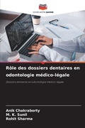Cover: Role des dossiers dentaires en odontologie medico-legale - Editions Notre Savoir