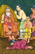 Cover: Gheranda Samhita the foundation of Modern Yoga - Devotees of Sri Sri Ravi Shankar Ashram