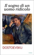 Cover: Il sogno di un uomo ridicolo - Lebooks Editora