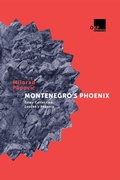 Cover: MONTENEGRO'S PHOENIX - Essay Collection Lovcen's Phoenix. (Political essays, #1) - Gordana Simonovic