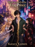 Cover: Reincarnated as the Frog Prince 2 - KuroKoneko Kamen