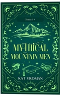Cover: Mythical Mountain Men: Tomes 1-4 - Kat Vroman