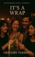 Cover: It's A Wrap - Background Noise