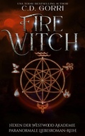 Cover: Fire Witch: Hexen der Westwood Akademie - Paranormale Liebesroman-Reihe 3 - C.D. Gorri