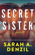 Cover: Secret Sister - Sarah A. Denzil