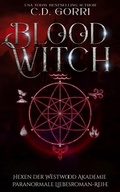 Cover: Blood Witch: Hexen der Westwood Akademie - Paranormale Liebesroman-Reihe 5 - C.D. Gorri