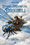 Cover: Libellula (Storie di Steampunk, Dirigibili, #1) - Enrico Picchi