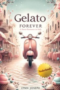 Cover: Gelato Forever (The Walker Sisters Forever in Dutch, #1) - Black Mermaid Press, LLC