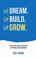 Cover: Dream. Build. Grow. - Ralieva Publishing