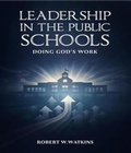Cover: Leadership In The Public Schools - Robert Watkins