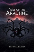 Cover: Web of the Arachne - REVITALIZED OCCULT AND STRANGE