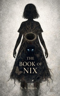 Enlarge image Cover: The Book of Nix - N. S. Streets