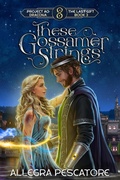 Cover: These Gossamer Strings (The Last Gift, #3) - Ao Collective Publishing