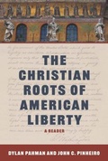 Cover: The Christian Roots of American Liberty - Acton Institute