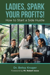 Enlarge image Cover: Ladies, Spark Your Profits! - AUTHORHOUSE