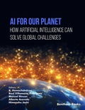 Cover: AI for Our Planet: How Artificial Intelligence can Solve Global Challenges - Bentham Science Publishers Singapore Pte. Ltd.