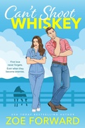 Cover: Can't Shoot Whiskey - Zoe Forward