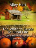Cover: The Writer's Guide To Rural Life Volume 2 - Alley Hart LLC
