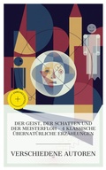 Cover: Der Geist, der Schatten und der Meisterfloh - 4 klassische &uuml;bernat&uuml;rliche Erz&auml;hlungen - e-artnow Collections