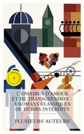 Cover: L'Omnibus d'Amour et de Transgression - 3 Romans Classiques de D&eacute;sirs Interdits - e-artnow Collections