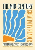 Cover: The Mid-Century Creativity Reader - Oxford University Press