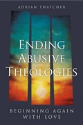 Cover: Ending Abusive Theologies - SCM Press
