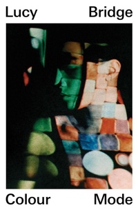 Enlarge image Cover: Lucy Bridge Colour Mode - Thames & Hudson Ltd