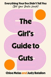 Enlarge image Cover: The Girl's Guide to Guts - Dial Press Inc.,U.S.