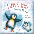 Cover: I Love You Now and Forever: Padded Board Book - Lake Press
