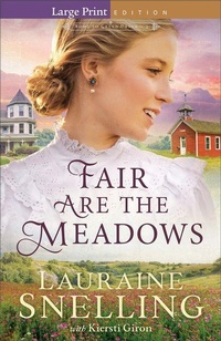 Enlarge image Cover: Fair Are the Meadows - Bethany House Publishers, a division of Baker Publishing Group