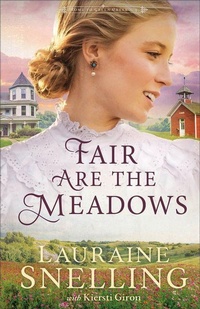 Enlarge image Cover: Fair Are the Meadows - Bethany House Publishers, a division of Baker Publishing Group