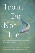 Cover: Trout Do Not Lie - Globe Pequot Publishing