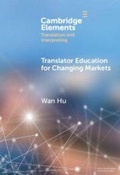 Cover: Translator Education for Changing Markets - Cambridge University Press