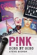 Cover: P!nk: Song by Song - Pen & Sword Books Ltd